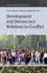 Development and Democracy: Relations in Conflict (Hardcover): Victor Figueroa Sepulveda