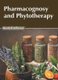 Pharmacognosy and Phytotherapy (Hardcover): Kendall Jefferson