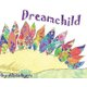 Dreamchild (Hardcover): Alivia Byers