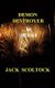 Demon Destroyer in Derry (Paperback): Jack Scoltock