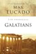 Life Lessons from Galatians - Free in Christ (Paperback): Max Lucado