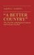 "A Better Country" - The Worlds of Religious Fantasy and Science Fiction (Contributions to the Study of Science Fiction and...