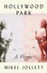 Hollywood Park - A Memoir (Hardcover): Mikel Jollett