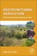 Multifunctional Agriculture - Achieving Sustainable Development in Africa (Hardcover): Roger Leakey