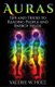 Auras - Tips & Tricks to Reading People and Energy Fields (Paperback): Valerie W Holt