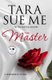 The Master: Submissive 7 (Paperback): Tara Sue Me