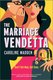 The Marriage Vendetta (Paperback): Caroline Madden