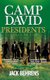 Camp David Presidents - Their Families and the World (Hardcover): Jack Behrens