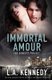 The Genesys Project - Immortal Amour (Paperback): L. A. Kennedy