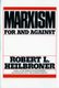 Marxism - For and Against (Paperback, New Ed): Robert L. Heilbroner