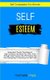 Self Esteem - Learn The Girl Psychology of High Confidence To Raise Your Inner Voice Through Assertiveness And Affirmations And...