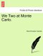 We Two at Monte Carlo. (Paperback): Albert Dresden Vandam
