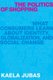 The Politics of Shopping - What Consumers Learn about Identity, Globalization, and Social Change (Hardcover): Kaela Jubas