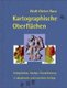 Kartographische Oberflachen, 2. akt. und erw. Aufl. - Interpolation, Analyse, Visualisierung (German, Paperback): Wolf-Dieter...