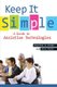 Keep It Simple - A Guide to Assistive Technologies (Paperback, New): Ravonne A Green, Vera Blair