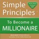 Simple Principles to Become a Millionaire (Paperback): Alex A. Lluch