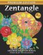 Zentangle Coloring Book for Adults - Animals and Flowers whilmsical Adults Coloring Book Stress Relieving Unique Design...