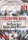Addiction Recovery DIY - Coloring Book with Motivational Quotes For Stress Relief During Early Recovery (Paperback): K J Gordon