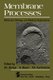 Membrane Processes - Molecular Biology and Medical Applications (Paperback, Softcover reprint of the original 1st ed. 1984): G....