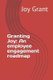 Granting Joy - An employee engagement roadmap (Paperback): Joy Grant