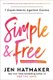 Simple and Free - 7 Experiments Against Excess (Hardcover, Annotated edition): Jen Hatmaker