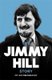 The Jimmy Hill Story - On and Off the Field (Paperback, New Ed): Jimmy Hill, Jimmy Hill & Company