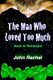 The Man Who Loved Too Much - Book 2 - Entendre (Paperback): John Rachel