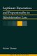 Legitimate Expectations and Proportionality in Administrative Law (Hardcover): Robert Thomas