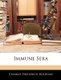 Immune Sera (Paperback): Charles Frederick Bolduan