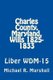 Charles County, Maryland, Wills 1825-1833 - Liber WDM-15 (Paperback): Michael R Marshall