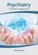 Psychiatry: A Modern Approach (Hardcover): Chase Harris