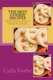 The Best Cookie Recipes - From Chocolate Chip to Cheesecake and every Cookie In-between (Paperback): Carla Fowler