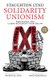 Solidarity Unionism - Rebuilding the Labor Movement from Below, Second Edition (Paperback, 2nd edition): Staughton Lynd