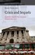 Crisis and Sequels - Capitalism and the New Economic Turmoil since 2007 (Hardcover): Martin Thomas