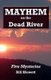 Mayhem on the Dead River (Paperback): Bill Blewett
