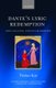 Dante's Lyric Redemption - Eros, Salvation, Vernacular Tradition (Hardcover): Tristan Kay