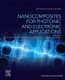 Nanocomposites for Photonic and Electronic Applications (Paperback): Luciana Reyes Pires Kassab, Raul Rojo, Sidney Ribeiro