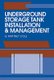 Underground Storage Tank Installation and Management (Hardcover): G. Mattney Cole