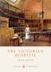 The Victorian Hospital (Paperback, 2nd Ed.): Lavinia Mitton
