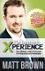 The Insurance Xperience - The Ultimate Guide To Success For Young Insurance Professionals (Paperback): Melissa Caron