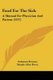 Food For The Sick - A Manual For Physician And Patient (1917) (Paperback): Solomon Strouse, Maude Alice Perry