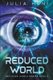 Reduced World (Paperback): Julia Huni