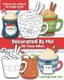 Decorated By Me! Hot Cocoa Edition - Coloring Book Fun For Kids and Adults: Cute and Festive - Without the Sugar Rush!...