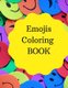 Emojis Coloring Book - Emojis Coloring Book: Funny Emoji Coloring Book for Girls, High-Quality Print 25 pages .Size: 8,5 x 11...