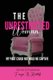 The Unrestricted Woman - My Past Could Not Hold Me Captive (Paperback): Michelle Arrindell, Rita Brown, Zelda Downs