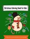 Christmas Coloring Book For Kids - beautiful Christmas illustrations for your kid to color (Paperback): My Sunshine Publishers