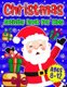 Christmas Activity Book For Kids Ages 8-12 - A Fun Holiday Coloring Pages, Mazes, Sudoku Puzzles, Word Search, Games Activities...
