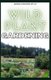 Wild Plant Gardening - Comprehensive Wild Plant Gardening Guide on Identifying and Harvesting Plants in Wild Spaces...