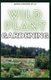 Wild Plant Gardening - Comprehensive Wild Plant Gardening Guide on Identifying and Harvesting Plants in Wild Spaces...