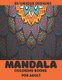 Coloring Book For Adults - 55 Detailed Mandalas for Relaxation and Stress Relief (Mandala Coloring Books for Adults)Intricate...